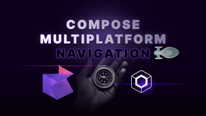 Easy Navigation For Compose Multiplatform With Voyager