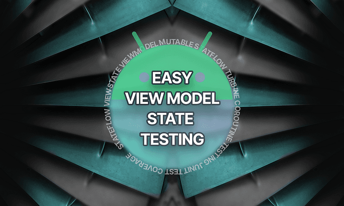 How To Test Your Android ViewModel UI State Updates